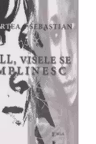 Bell, visele se implinesc