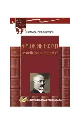 Simion Mehedinti – teoretician al educatiei