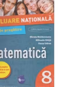 Evaluare nationala. Matematica. Ghid de pregatire. Clasa a VIII-a