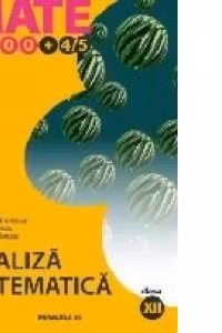 ANALIZA MATEMATICA. CLASA A XII-A (MATE 2000+4/5)