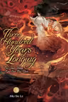 Three Hundred Years of Longing: Bu Jian Shang Xian San Bai Nian (Novel) - Volume 3