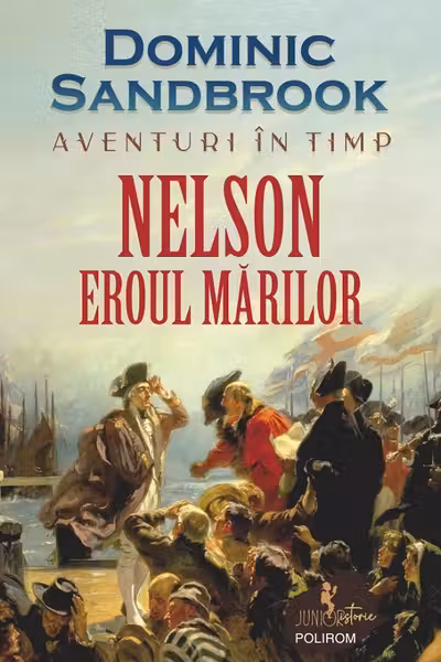 Aventuri in timp. Nelson. Eroul marilor