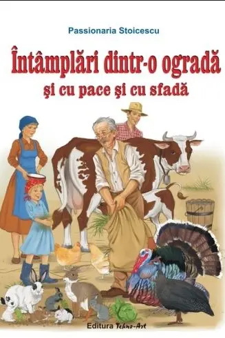 Întâmplări dintr-o ogradă și cu pace și cu sfadă