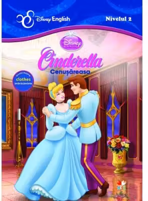 Disney English. Nivelul 2. Cenusareasa
