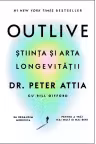 Outlive. Stiinta si arta longevitatii