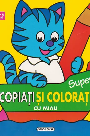 Super copiati si colorati cu Miaunel