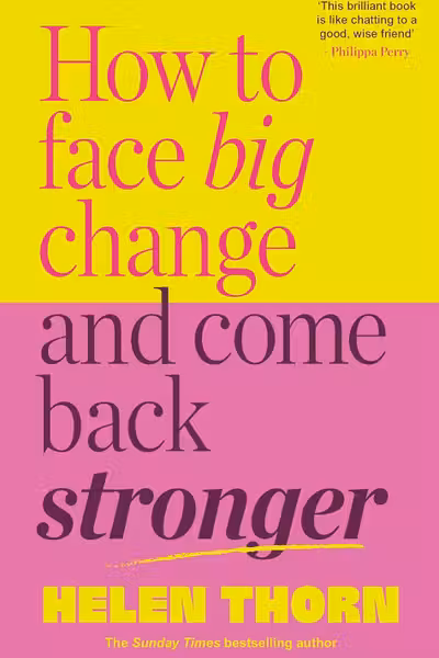 How to face big change