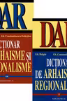 Dictionar de arhaisme si regionalisme Vol. 1+Vol. 2 Ed. 2024 - Gh. Bulgar, Gh. Constantinescu-Dobridor