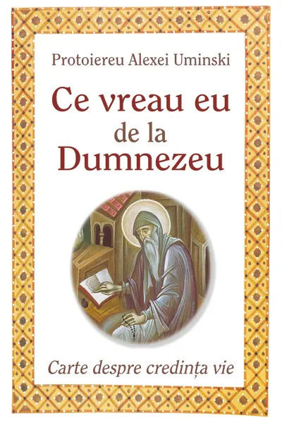 Ce vreau eu de la Dumnezeu