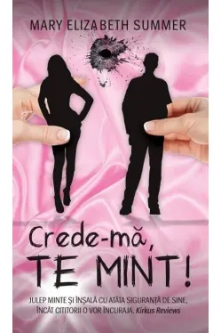 Crede-ma, te mint!