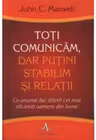 Toti comunicam, dar putini stabilim si relatii