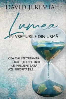 Lumea in vremurile din urma