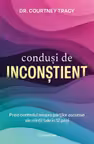 Condusi de inconstient