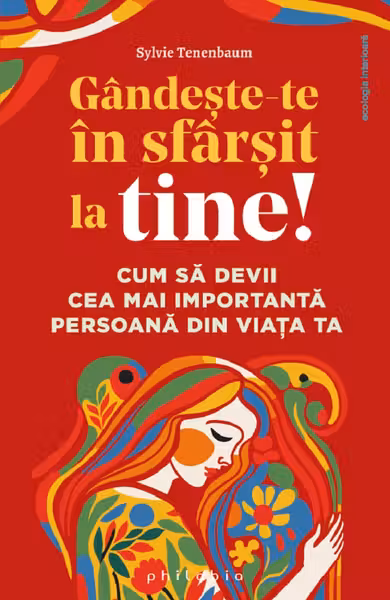 Gandeste-te in sfarsit la tine!