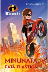 Invat sa citesc. Incredibilii 2. Minunata fata elastica - Nivelul 2