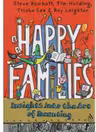 Happy families, insights into the Art of Parenting - Steve Bowkett, Tim Harding, Trisha Lee, Roy Leighton