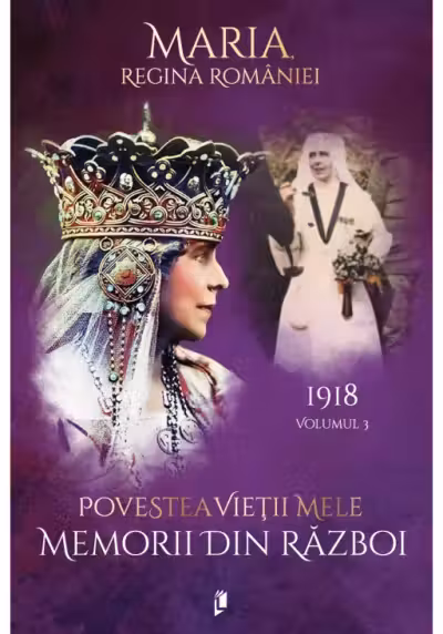 Povestea vietii mele. Memorii din razboi, 1918