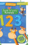 INVAT SA SCRIU. NUMERELE. Carte cu autocolante
