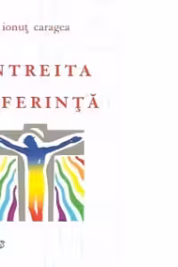 Intreita suferinta - Antologie de aforisme