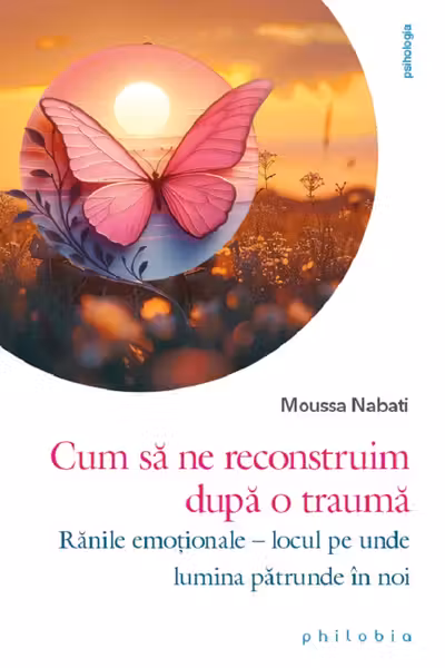 Cum sa ne reconstruim dupa o trauma