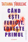 Cand esti fericit loveste primul reed