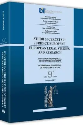 Studii si cercetari juridice europene. Conferinta internationala Editia 9