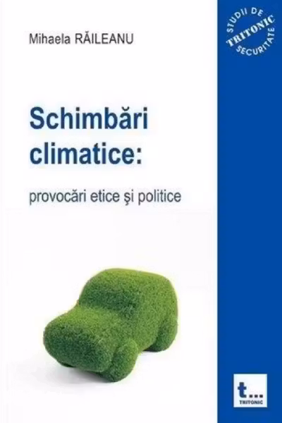 Schimbări climatice: provocări etice și politice