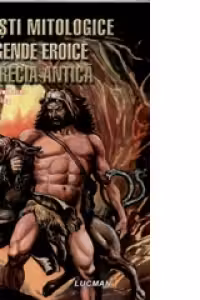 Povesti Mitologice Si Legende Eroice Din Grecia Antica