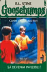 Goosebumps-Sa Devenim Invizibili