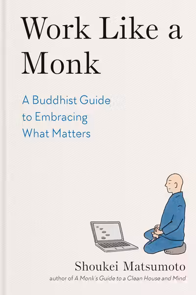 Work Like a Monk