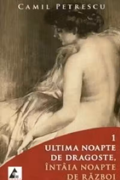 Ultima noapte de dragoste, intaia noapte de razboi. Set 2 volume