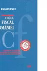 Codul fiscal al Romaniei - COMENTAT SI ADNOTAT cu legislatie secundara si complementara, jurisprudenta si norme metodologice - Actualizat la 15 mai 2010