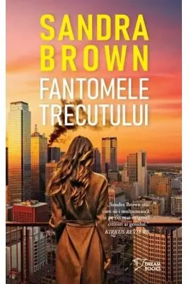 Dream Books. FANTOMELE TRECUTULUI.