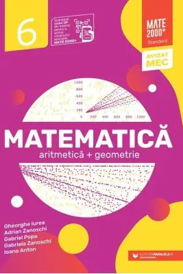 Matematică. Aritmetică, geometrie. Clasa a VI-a. Mate 2000 – Standard