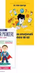 Pachet Emotiile si educatia conteaza (2 carti): 1. Ghidul bunelor maniere pentru copii. 50 de lectii esentiale si distractive; 2. Sanatatea emotionala a copilului de azi