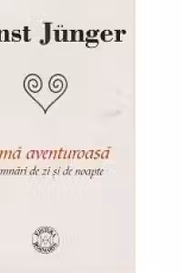 Inima aventuroasa Insemnari de zi si de noapte