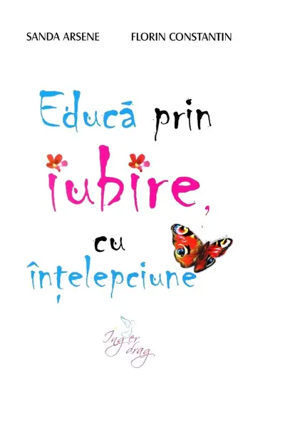 Educă prin iubire, cu înțelepciune