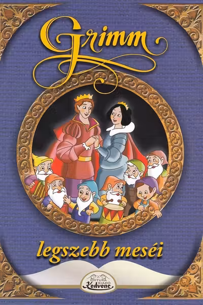 Legszebb meséi: Hófehérke és a hét pitici