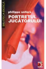 Portretul jucatorului - Phillippe Sollers