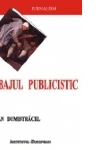Limbajul publicistic românesc din perspectiva stilurilor funcționale