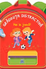 Gradinita distractiva. Hai la joaca!