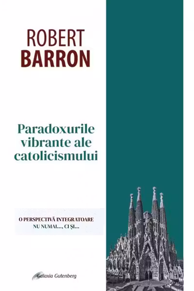 Paradoxurile vibrante ale catolicismului
