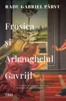 Frosica şi Arhanghelul Gavriil