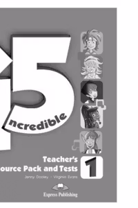 Curs limba engleza Incredible 5 1 Material aditional pentru profesor cu teste - Jenny Dooley, Virginia Evans