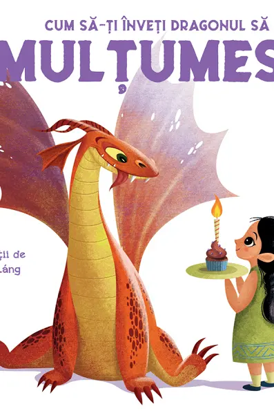 Cum să-ți înveți dragonul să spună Mulțumesc
