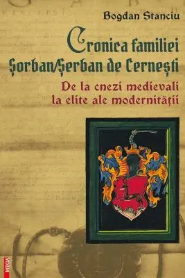 Cronica familiei Sorban / Serban de Cernesti