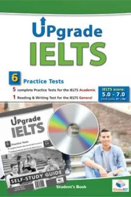 Upgrade IELTS 5. 0-7. 0. 6 Practice Tests Self-study - Andrew Betsis, Lawrence Mamas