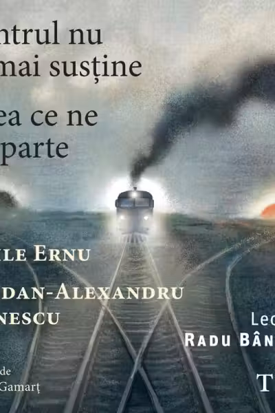 Centrul nu se mai susține. Ceea ce ne desparte (audiobook)