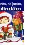 Coloram, ne jucam, colindam