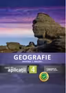 Geografie. Caiet de aplicatii pentru clasa a IV-a